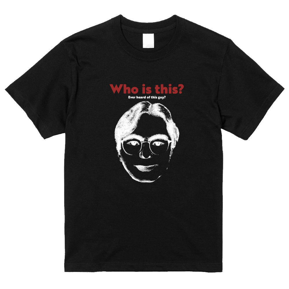 Who is this？Tシャツ